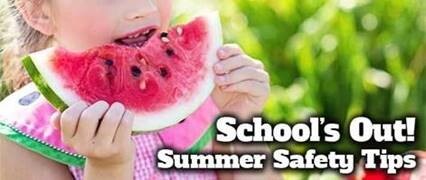 A young girl eating watermelon with text that reads Schools Out! Summer Safety Tips